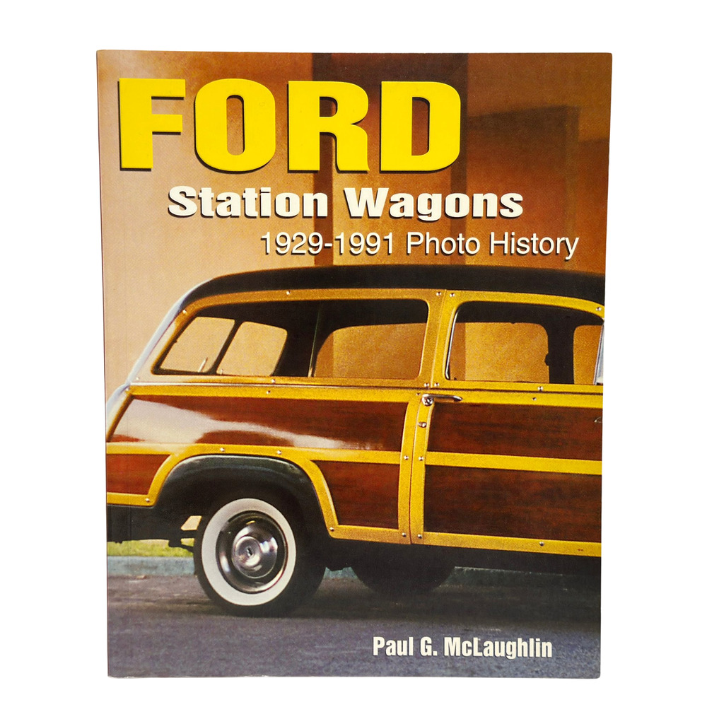 Ford Station Wagons 1929-1991 Photo History Paul G McLaughlin Softcover Auto Car